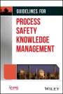Ccps: Guidelines for Process Safety Knowledge Management, Buch