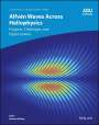 Keiling: Advances in Understanding Alfven Waves across Heli ophysics, Buch