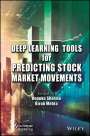 : Deep Learning Tools for Predicting Stock Market Movements, Buch