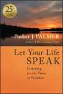 Parker J Palmer: Let Your Life Speak, Buch