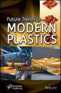 : Future Trends in Modern Plastics, Buch