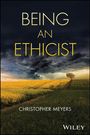 "BEING AN ETHICIST" von Christopher Meyers, darunter "Wiley". Sicht auf ein Feld mit dramatisch bewölktem Himmel.