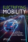 "ELECTRIFYING MOBILITY. Edited by Neelakrishnan Subramanyan, Niresh Jayarajan, Archana Naganathan. Illustration zeigt Autos auf einer Autobahn mit elektrischen Schutzkreisen."