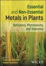 "Essential and Non-Essential Metals in Plants: Deficiency, Phytotoxicity, and Tolerance." Feld mit Getreidepflanzen.