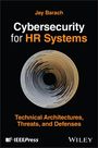 Titel: "Cybersecurity for HR Systems" von Jay Barach. Kreisförmiges Muster, Logos von IEEE Press und Wiley unten.