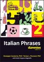 "Second Edition. Italian Phrases for dummies. Giuseppe Cavatorta, Teresa L. Picarazzi. Illustration von italienischen Motiven."