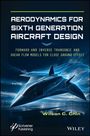 "Aerodynamics for Sixth Generation Aircraft Design, Wilson C. Chin. Illustration eines futuristischen Flugzeugs."