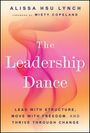 ALISSA HSU LYNCH. FOREWORD BY MISTY COPELAND. The Leadership Dance. Farbverlauf von Orange zu Rosa mit geschwungenen Linien.