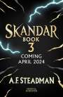 A. F. Steadman: Skandar and the Chaos Trials, Buch