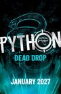 Der Text besagt: "PYTHON: DEAD DROP, JANUARY 2027". Hintergrund: Illustration einer Schlange.