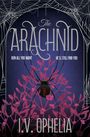 "The Arachnid", "Run all you want", "He'll still find you", "I.V. Ophelia". Illustration: Spinne in rosa Pflanzen.