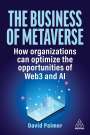 David Palmer: The Business of Metaverse: How Organizations Can Optimize the Opportunities of Web3, Buch