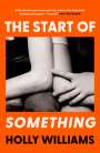 Holly Williams: The Start of Something, Buch