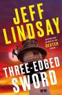 Jeff Lindsay: Three-Edged Sword, Buch