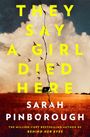 Sarah Pinborough: They Say a Girl Died Here, Buch