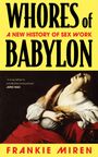 Frankie Miren: Whores of Babylon, Buch