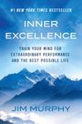 #1 New York Times Bestseller. Inner Excellence: Train your mind for extraordinary performance and the best possible life. Jim Murphy. Schneebedeckte Berge unter blauem Himmel.