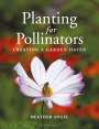 Heather Angel: Planting for Pollinators, Buch
