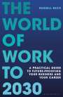 Russell Beck: The World of Work to 2030, Buch
