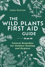 Texts: "Anna Newton", "The Wild Plants First Aid Guide", "Natural Remedies for Outdoor Healing and Hygiene." Illustration: Pflanzen.