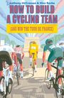 Titel: "HOW TO BUILD A CYCLING TEAM (AND WIN THE TOUR DE FRANCE)". Illustration: Radfahrer vor Arc de Triomphe.
