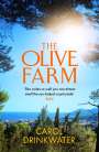 Carol Drinkwater: The Olive Farm, Buch