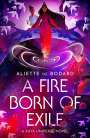 Aliette de Bodard: A Fire Born of Exile, Buch