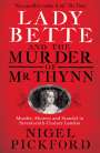Nigel Pickford: Lady Bette and the Murder of Mr Thynn, Buch