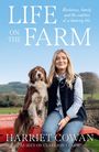 Texte: "Life on the Farm", "Resilience, family and the realities of a farming life", "Harriet Cowan". Frau mit Hund im Freien.