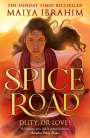 Maiya Ibrahim: Spice Road, Buch
