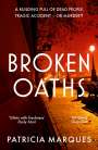 Patricia Marques: Broken Oaths, Buch