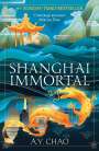 A. Y. Chao: Shanghai Immortal, Buch