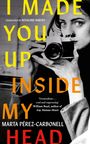 Titel: "I MADE YOU UP INSIDE MY HEAD". Frau mit Kamera in schwarz-weiß.
