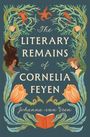 "The Literary Remains of Cornelia Feyen" von Johanna van Veen. Illustration mit Pflanzen, Meereslebewesen und einem Buch.