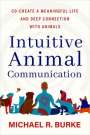 Michael R Burke: Intuitive Animal Communication, Buch