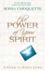 Sonia Choquette: The Power of Your Spirit, Buch