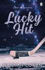 Hannah Cowan: Lucky Hit, Buch