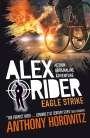 Anthony Horowitz: Alex Rider 04: Eagle Strike. 15th Anniversary Edition, Buch
