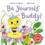 Hollie Hughes: Little Bugs Big Feelings: Be Yourself Buddy, Buch