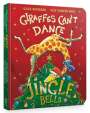 Giles Andreae: Jingle Bells from Giraffes Can't Dance, Buch