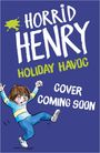 "Horrid Henry Holiday Havoc" steht in großen Buchstaben. Darunter eine Illustration eines Kindes in blauer Kleidung.