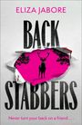 "ELIZA JABORE", "BACK STABBERS", "Never turn your back on a friend..." Ein Hirsch auf rosa Hintergrund, blutige Akzente.