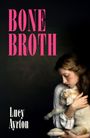 Oben steht "FINAL COVER TO BE REVEALED". Darunter "RENE GADE", "Bone Broth", "LUCY AYRTON". Schlichtes Design.