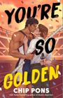 "YOU'RE SO GOLDEN" von Chip Pons. Zwei Männer küssen sich in einem Stadion, einer hält eine Mikrophon mit "MGN".