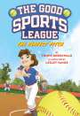 Tommy Greenwald: The Perfect Pitch (Good Sports League #2), Buch