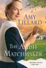 Amy Lillard: The Amish Matchmaker, Buch