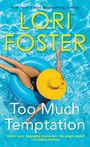 Lori Foster: Too Much Temptation, Buch