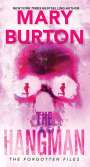 Mary Burton: The Hangman, Buch