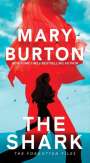 Mary Burton: The Shark, Buch