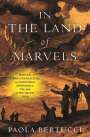 Paola Bertucci: In the Land of Marvels, Buch